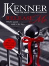 Release Me (eBook): Stark Trilogy, Book 1